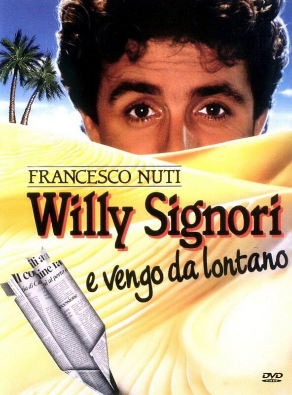 Постер фильма Willy Signori e vengo da lontano