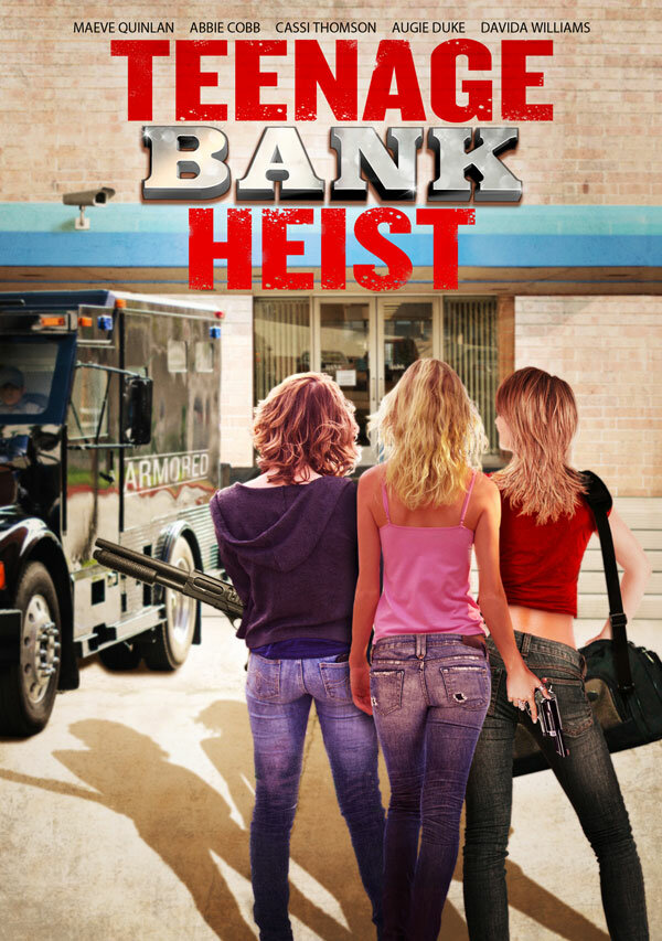 Постер фильма Teenage Bank Heist