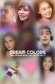 Dream Colors: Time Catcher Music Collection Vol. 2