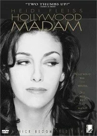Heidi Fleiss: Hollywood Madam