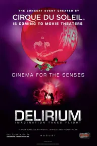 Cirque du Soleil: Delirium