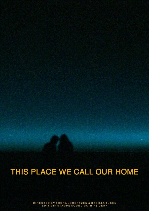 Постер фильма This Place We Call Our Home