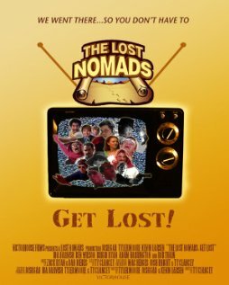 Постер фильма The Lost Nomads: Get Lost!