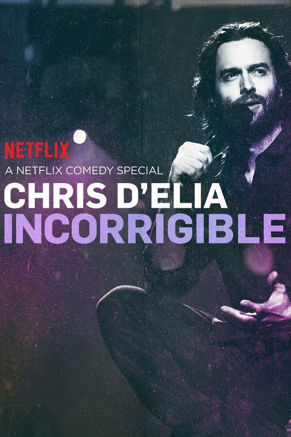 Постер фильма Chris D'Elia: Incorrigible