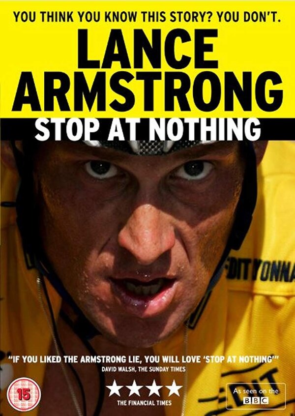 Постер фильма Stop at Nothing: The Lance Armstrong Story