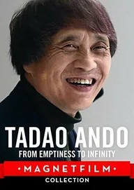 Tadao Ando: From Emptiness to Infinity