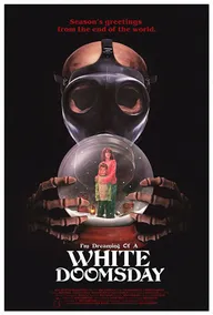 I'm Dreaming of a White Doomsday