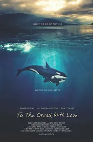 To the Orcas with Love