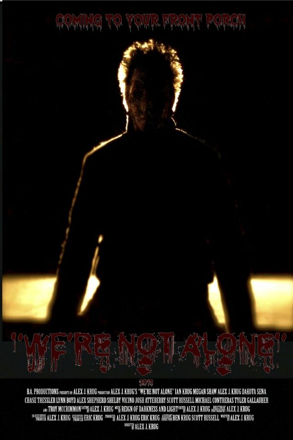 Постер фильма We're Not Alone