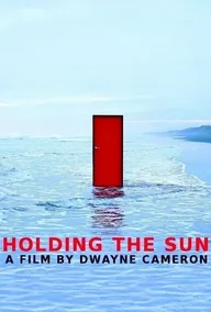 Holding the Sun