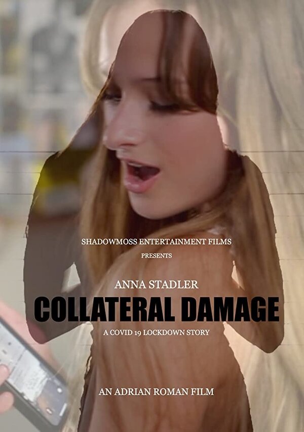 Постер фильма Collateral Damage: A Covid 19 Lockdown Story