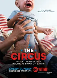 The Circus: Inside the Greatest Political Show on Earth