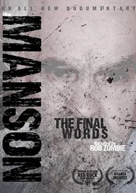 Charles Manson: The Final Words