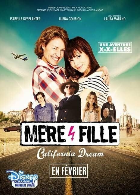 Постер фильма Mère et Fille, California Dream