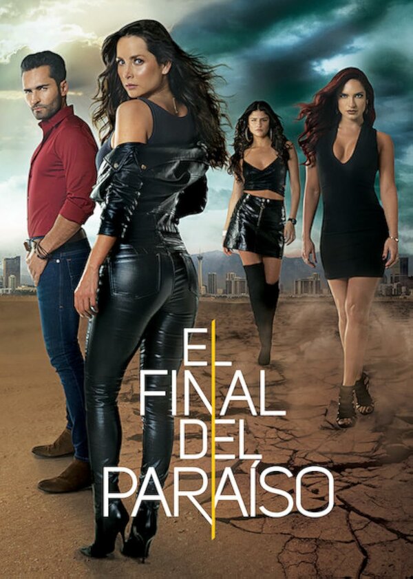 Постер сериала El Final del Paraíso