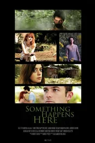 Something Happens Here