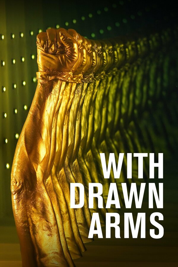 Постер фильма With Drawn Arms