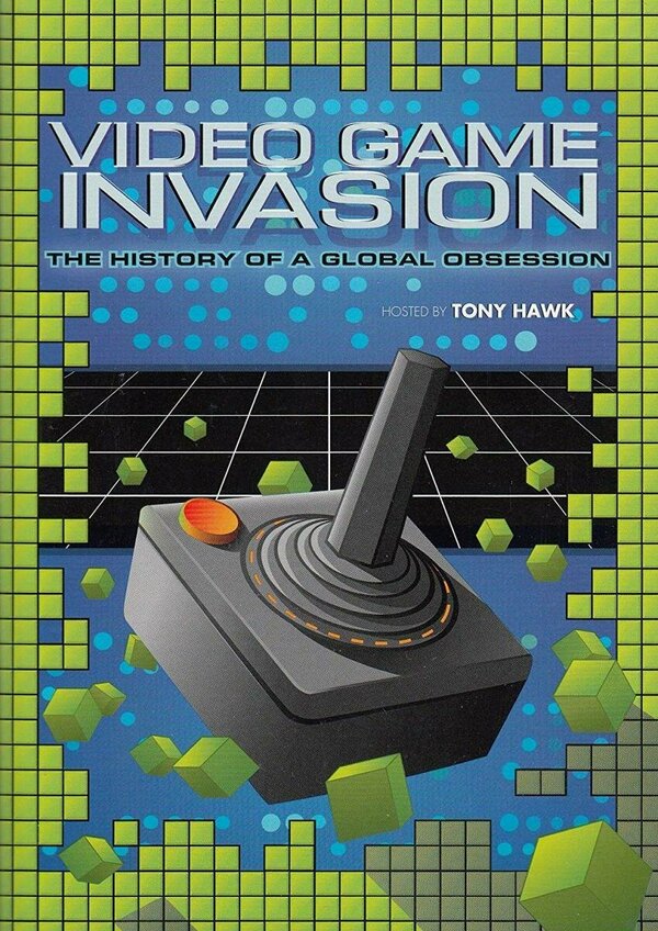 Постер фильма Video Game Invasion: The History of a Global Obsession