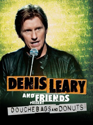 Постер фильма Denis Leary & Friends Presents: Douchbags & Donuts