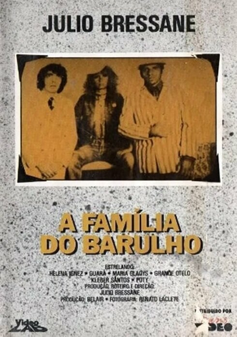 Постер фильма A Família do Barulho