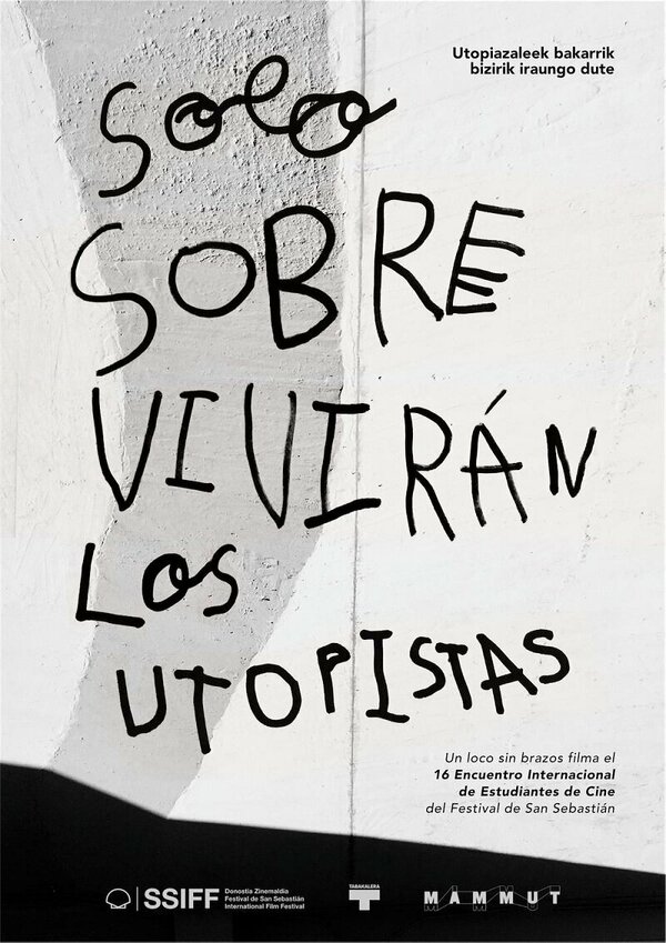 Постер фильма Solo sobrevivirán los utopistas