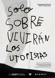 Solo sobrevivirán los utopistas