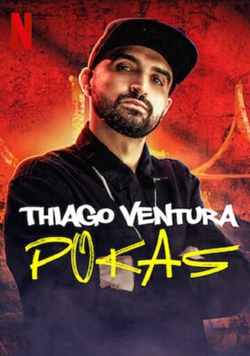 Постер фильма Thiago Ventura: Pokas