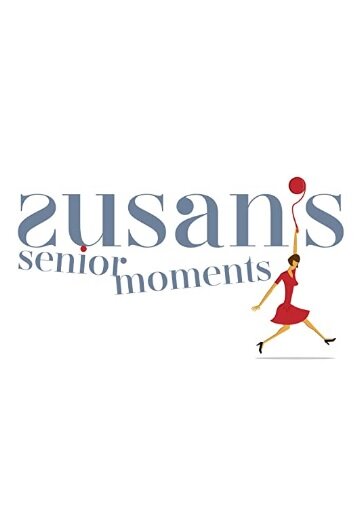 Постер сериала Susan's Senior Moments