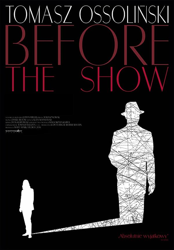 Постер фильма Tomasz Ossolinski: Before the Show