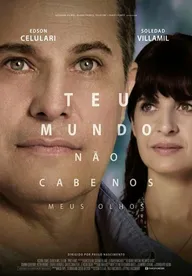 Teu Mundo Não Cabe Nos Meus Olhos