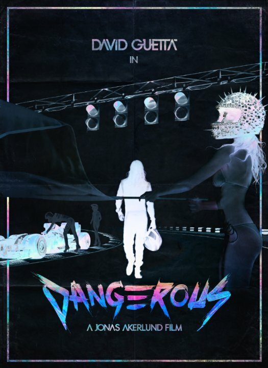 Постер фильма David Guetta Ft Sam Martin: Dangerous