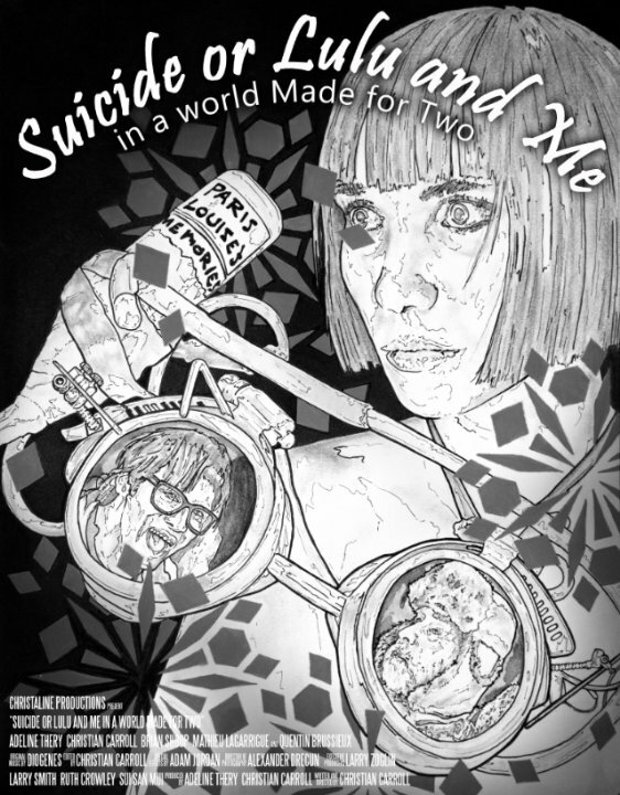 Постер фильма Suicide or Lulu and Me in a World Made for Two