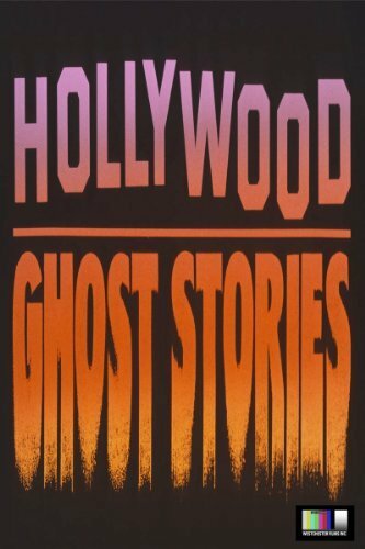 Постер фильма Hollywood Ghost Stories