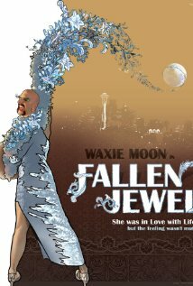 Постер фильма Waxie Moon in Fallen Jewel