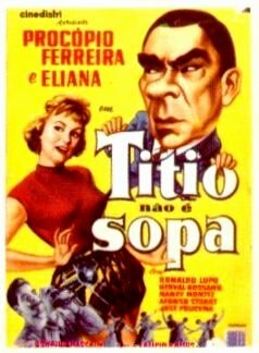 Постер фильма Titio Não É Sopa