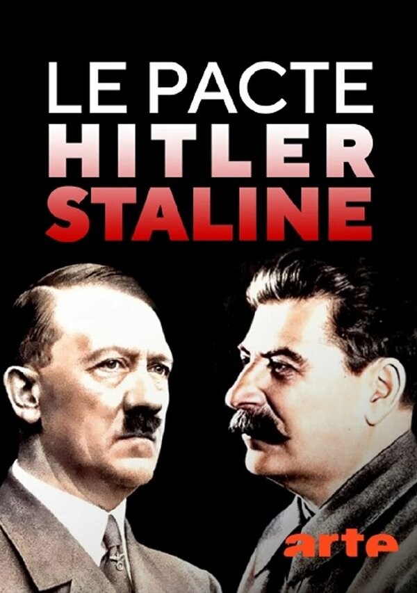 Постер фильма Le pacte Hitler-Staline