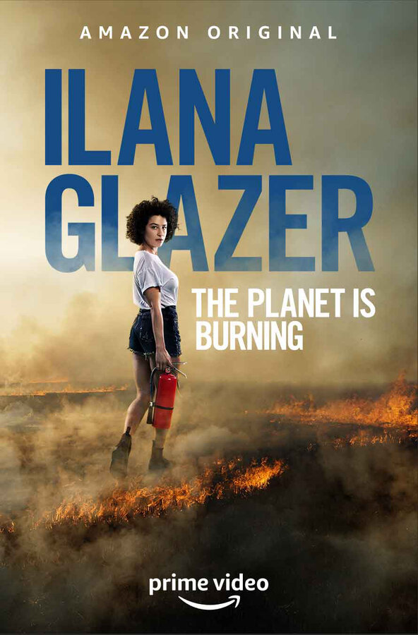 Постер фильма Ilana Glazer: The Planet Is Burning
