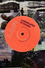 Landscapes of Rivers (and other ways to speak with yourself)