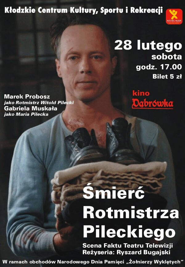 Постер фильма Smierc rotmistrza Pileckiego