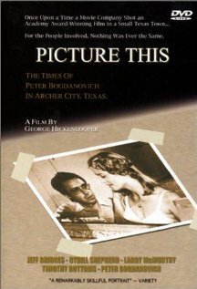Постер фильма Picture This: The Times of Peter Bogdanovich in Archer City, Texas