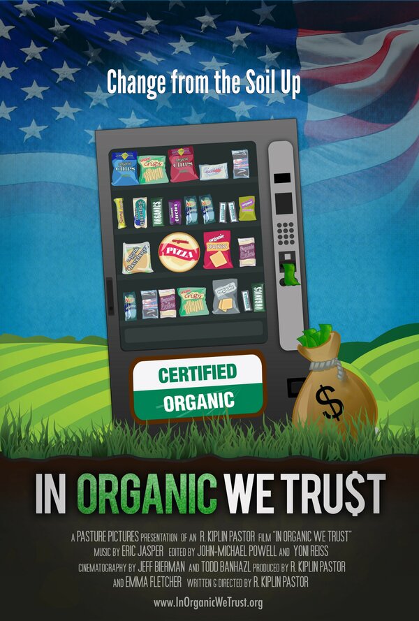 Постер фильма In Organic We Trust