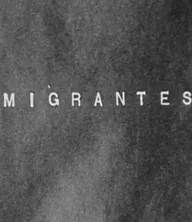 Migrantes