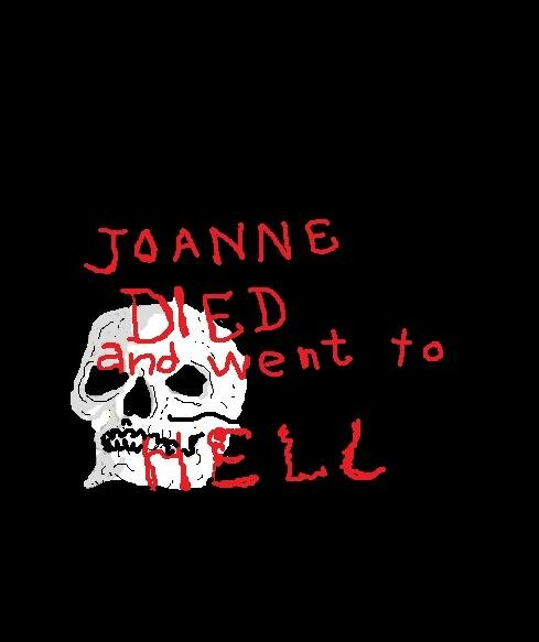 Постер фильма Joanna Died and Went to Hell