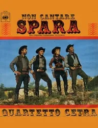 Non cantare, spara
