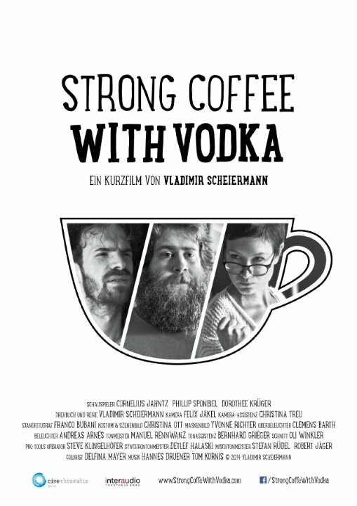 Постер фильма Strong Coffee with Vodka