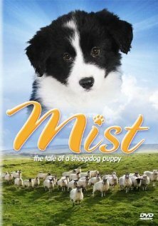 Постер фильма Mist: The Tale of a Sheepdog Puppy