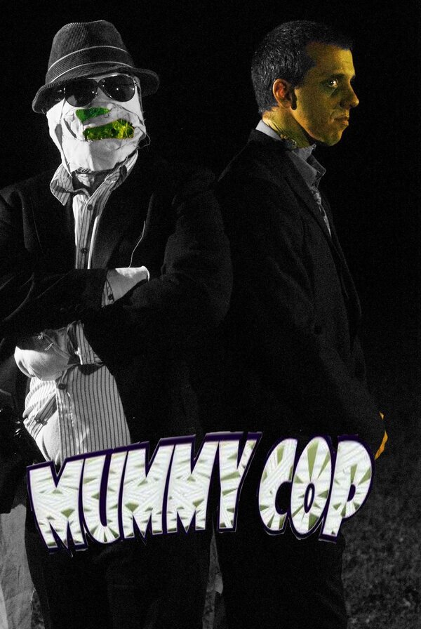 Постер фильма Mummy Cop the Series