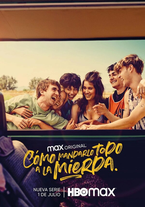 Постер сериала Cómo mandarlo todo a la mierda