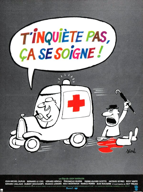 Постер фильма T'inquiète pas, ça se soigne