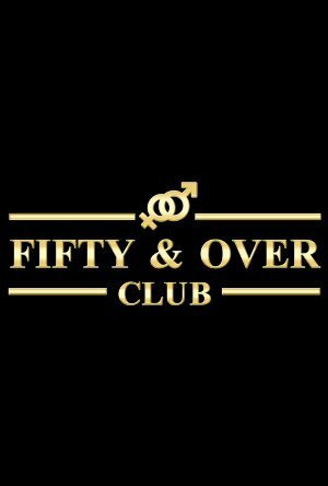Постер фильма Fifty & Over Club